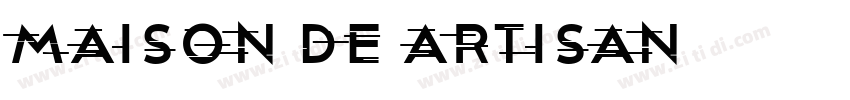 Maison De Artisan字体转换